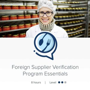 Foreign Supplier Verification Program Essentials 