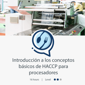 Introducción a los Conceptos Básicos de HACCP Para Procesadores